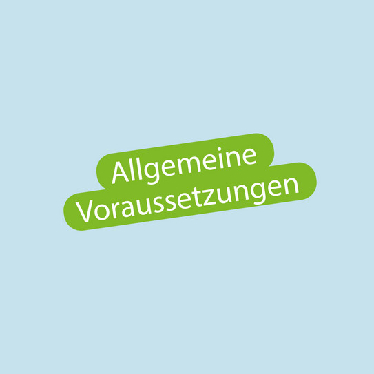 Allgemeine Voraussetzungen Hellblaues Quadrat mit dem Schrifzug Allgemeine Voraussetzungen